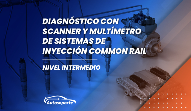 Curso Diagnostico con Scanner y Multimetro de Sistemas de Inyeccion Common Rail – Nivel intermedio 1