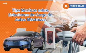 Tips tecnicos sobre estaciones de carga de autos electricos